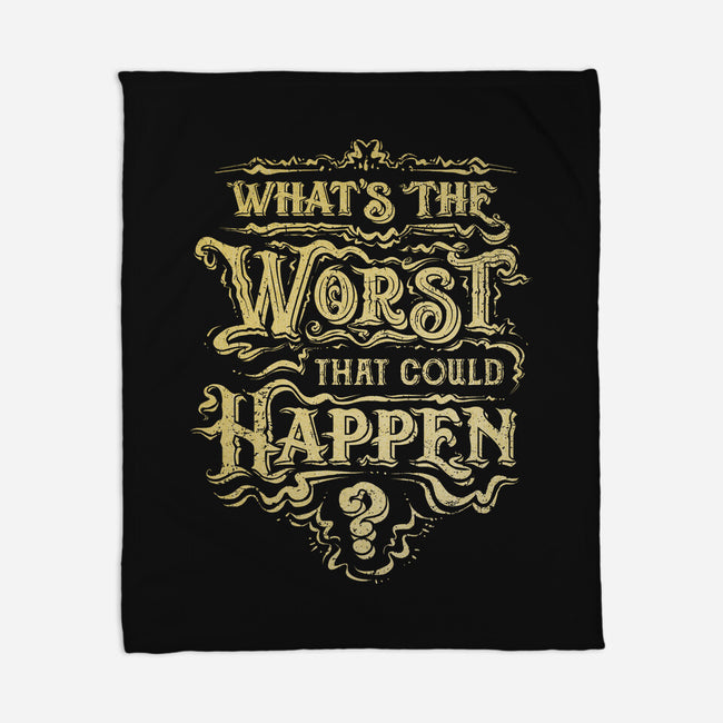 What Could Happen-None-Fleece-Blanket-kg07