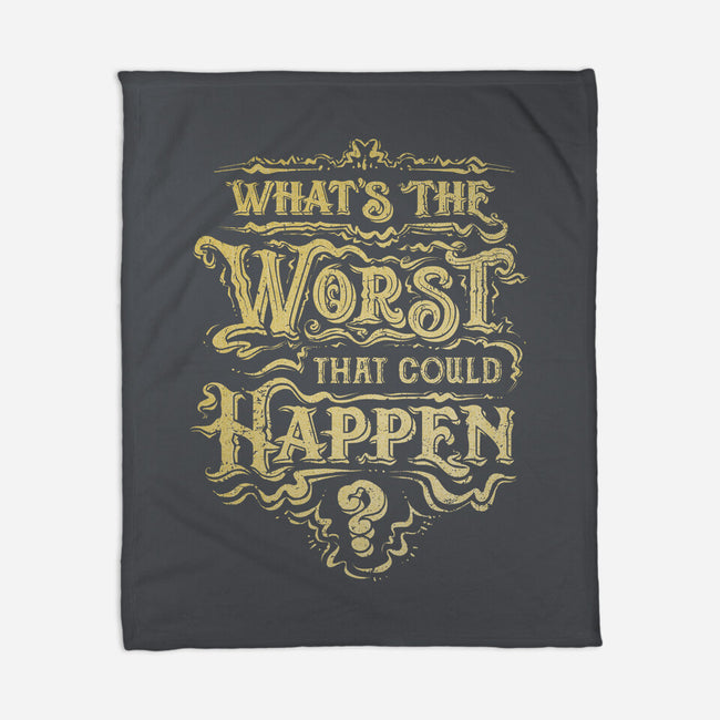 What Could Happen-None-Fleece-Blanket-kg07