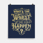 What Could Happen-None-Matte-Poster-kg07