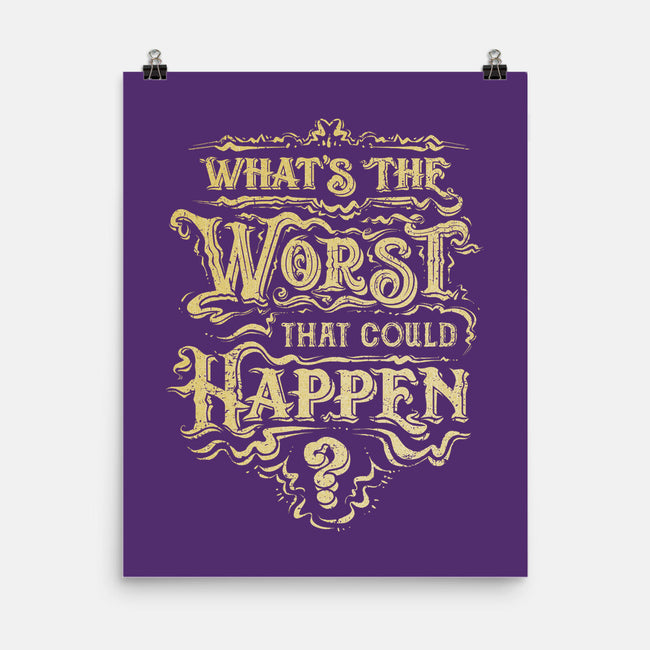 What Could Happen-None-Matte-Poster-kg07