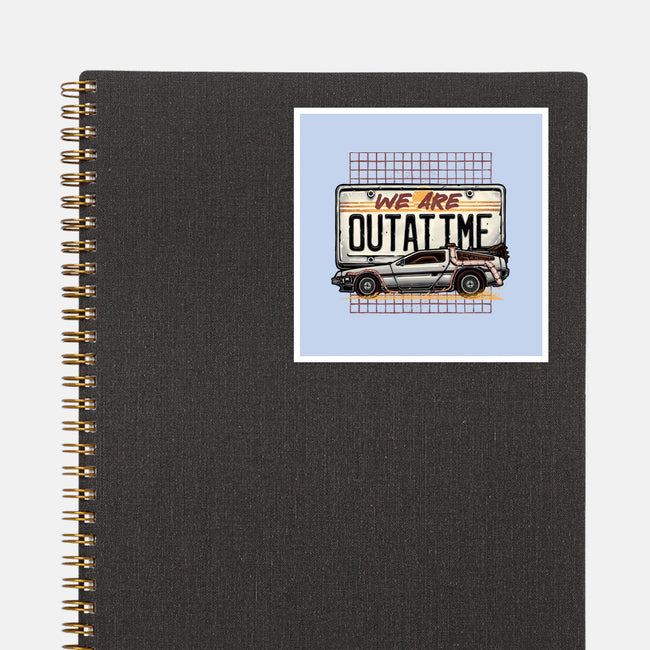 We Are Outatime-None-Glossy-Sticker-glitchygorilla