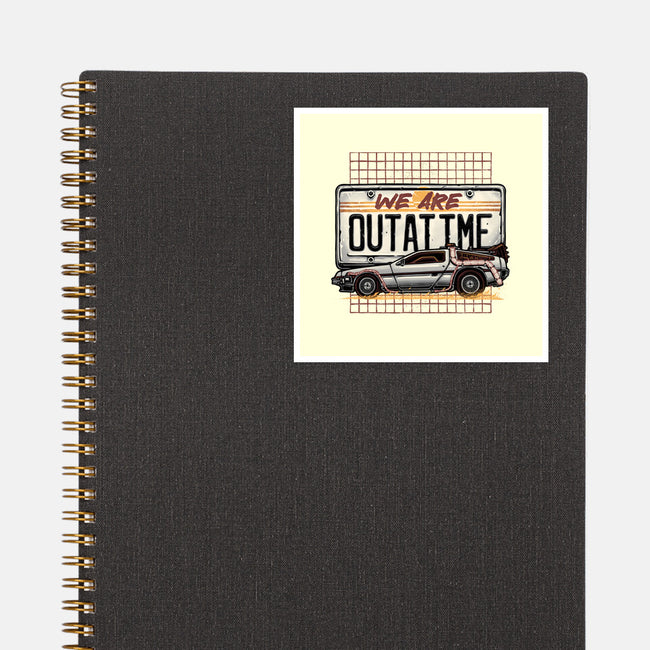 We Are Outatime-None-Glossy-Sticker-glitchygorilla