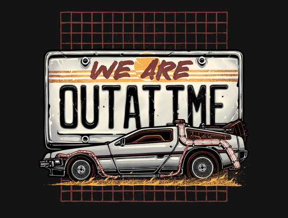 We Are Outatime
