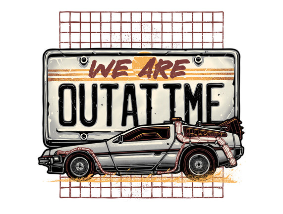 We Are Outatime
