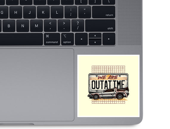 We Are Outatime