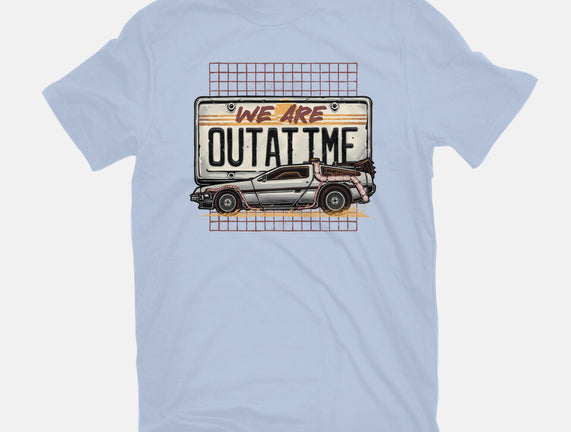 We Are Outatime