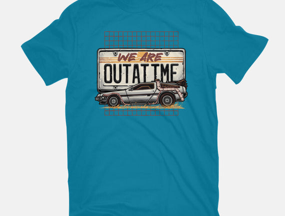 We Are Outatime