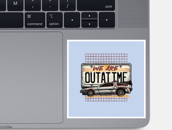 We Are Outatime