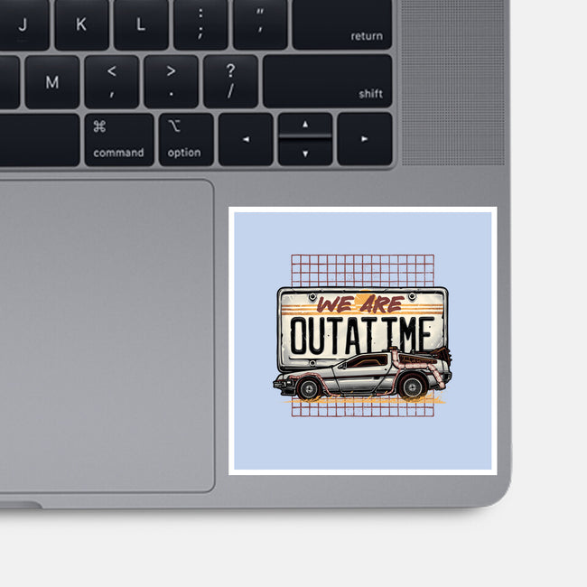 We Are Outatime-None-Glossy-Sticker-glitchygorilla