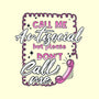 Don't Call Me-None-Drawstring-Bag-Claudia