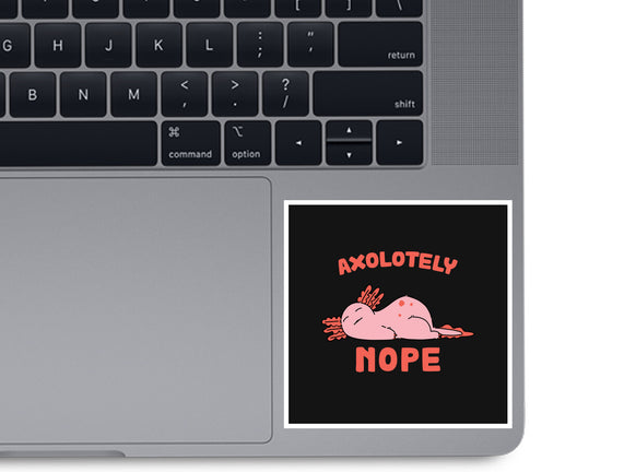 Axolotely Nope