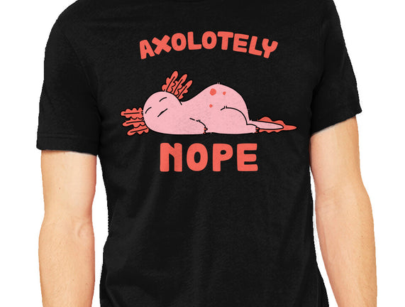 Axolotely Nope