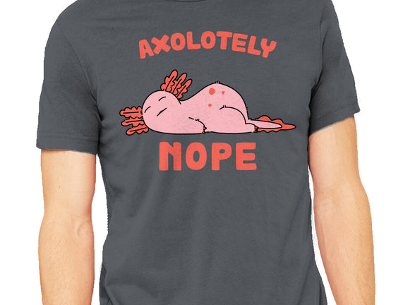 Axolotely Nope