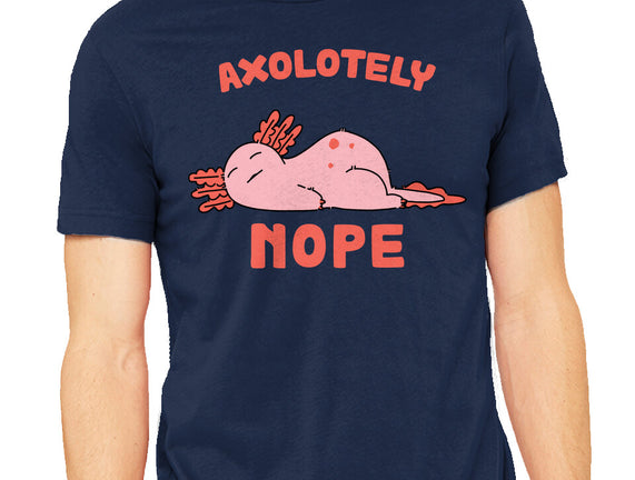 Axolotely Nope