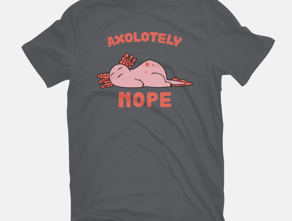 Axolotely Nope