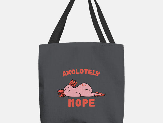 Axolotely Nope