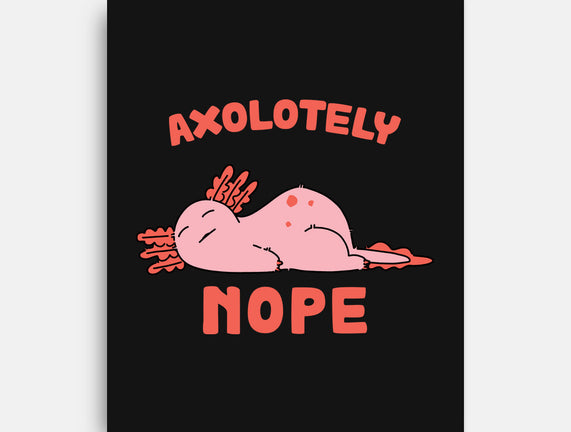 Axolotely Nope