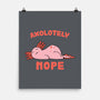 Axolotely Nope-None-Matte-Poster-sebasebi