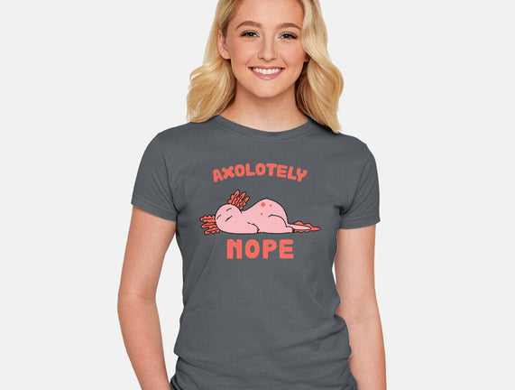 Axolotely Nope