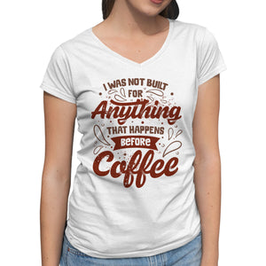 Not Built For Anything Before Coffee