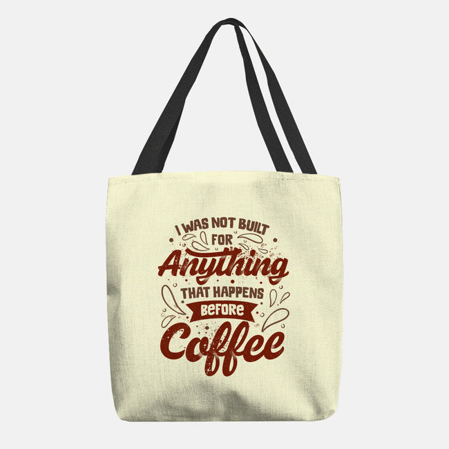 Not Built For Anything Before Coffee-None-Basic Tote-Bag-eduely