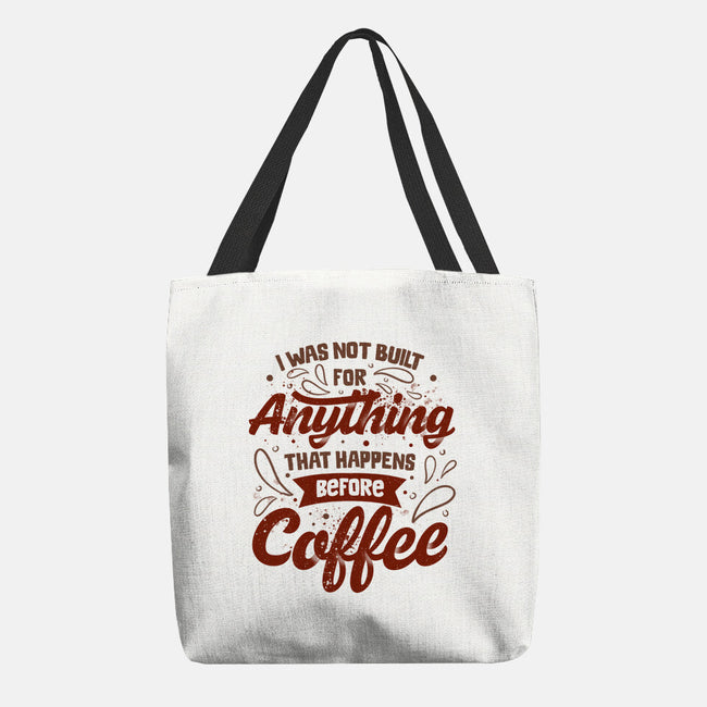 Not Built For Anything Before Coffee-None-Basic Tote-Bag-eduely