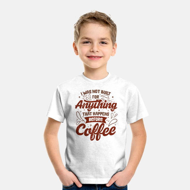 Not Built For Anything Before Coffee-Youth-Basic-Tee-eduely