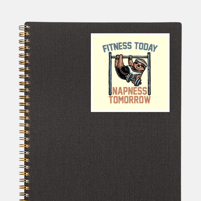 Fitness Today Napness Tomorrow-None-Glossy-Sticker-glitchygorilla