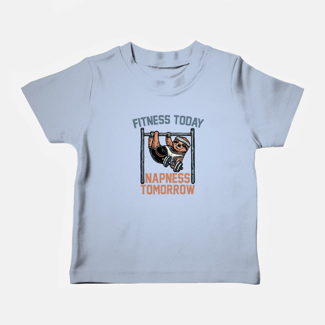 Fitness Today Napness Tomorrow-Baby-Basic-Tee-glitchygorilla