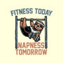 Fitness Today Napness Tomorrow-None-Glossy-Sticker-glitchygorilla