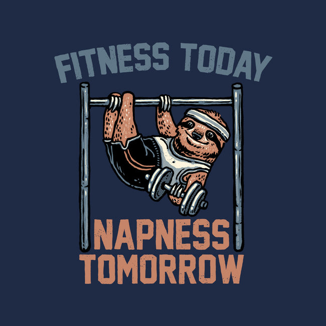 Fitness Today Napness Tomorrow-None-Matte-Poster-glitchygorilla