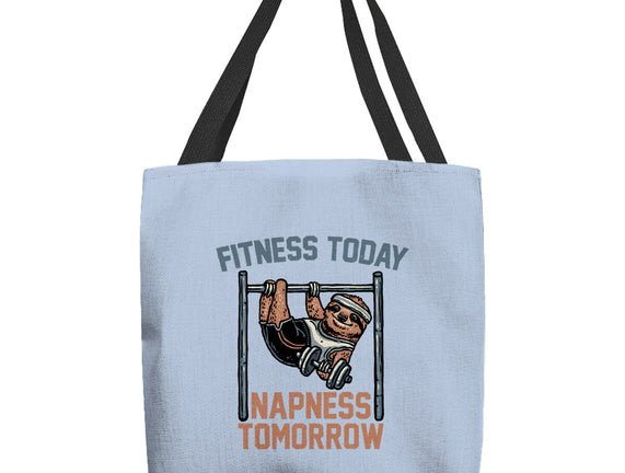 Fitness Today Napness Tomorrow