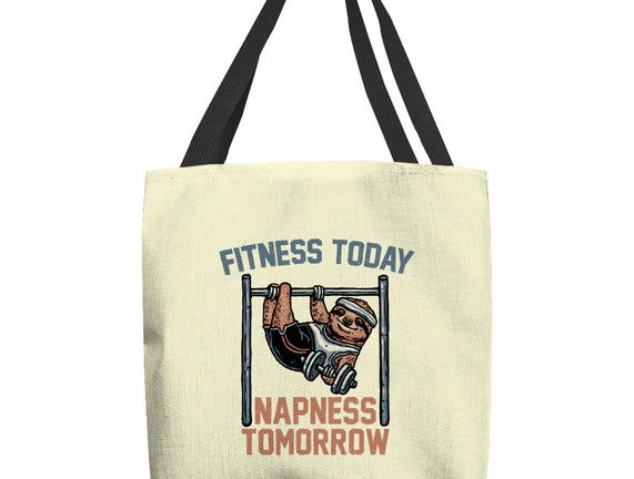 Fitness Today Napness Tomorrow