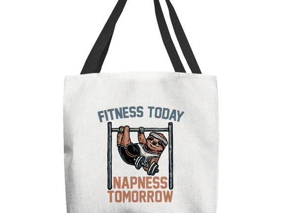 Fitness Today Napness Tomorrow