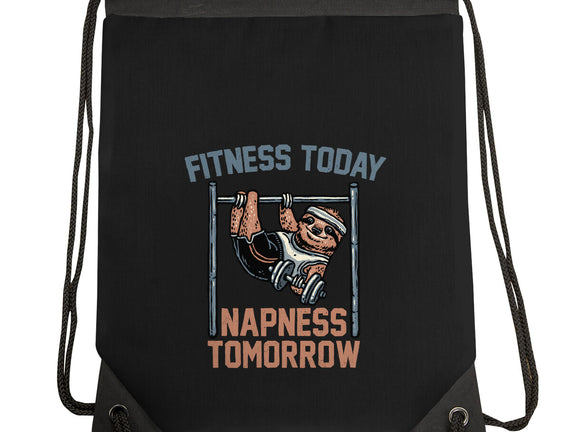 Fitness Today Napness Tomorrow