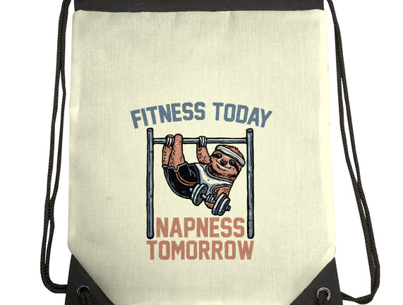 Fitness Today Napness Tomorrow