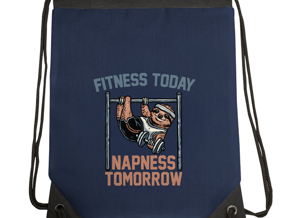 Fitness Today Napness Tomorrow