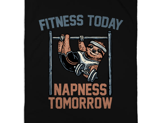 Fitness Today Napness Tomorrow
