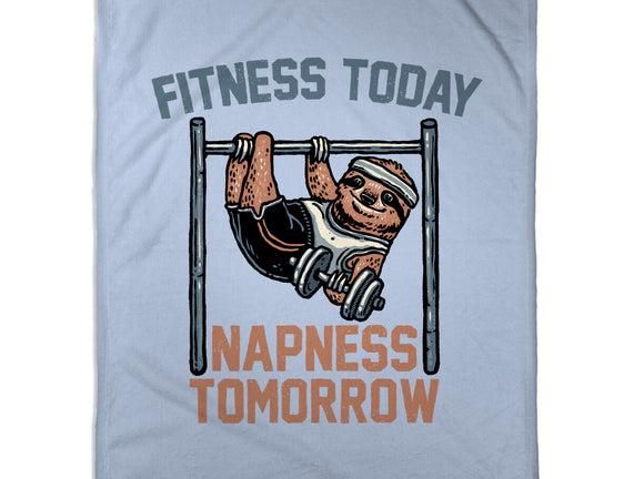 Fitness Today Napness Tomorrow