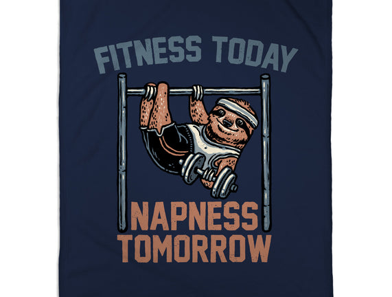 Fitness Today Napness Tomorrow