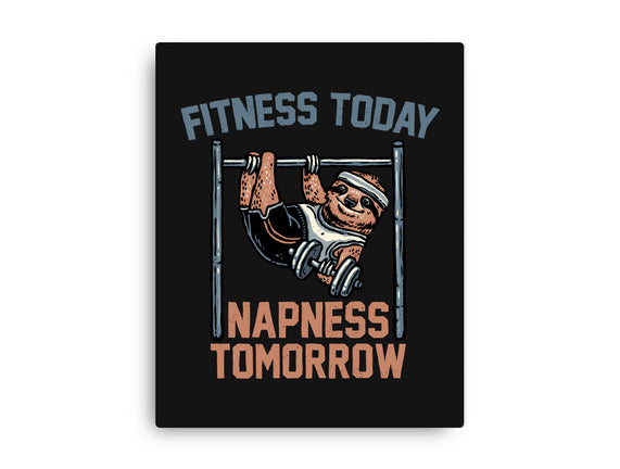 Fitness Today Napness Tomorrow