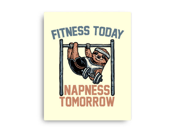 Fitness Today Napness Tomorrow