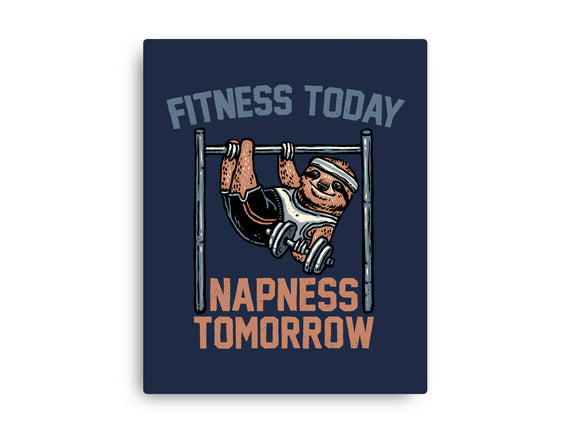 Fitness Today Napness Tomorrow