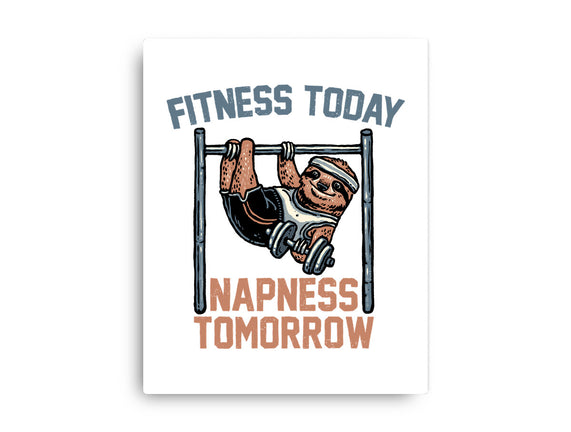 Fitness Today Napness Tomorrow