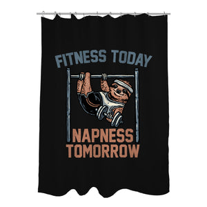 Fitness Today Napness Tomorrow