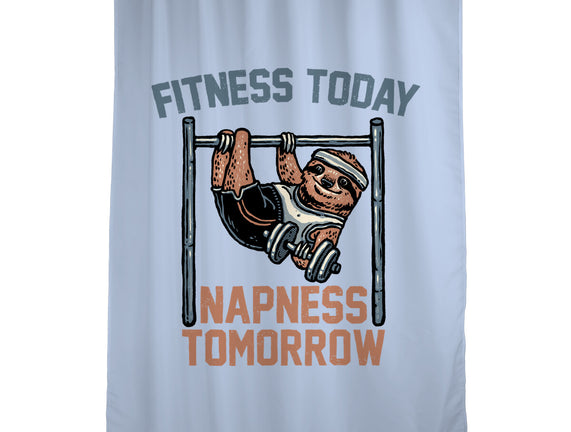 Fitness Today Napness Tomorrow