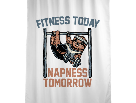 Fitness Today Napness Tomorrow