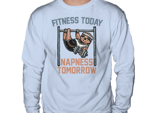Fitness Today Napness Tomorrow