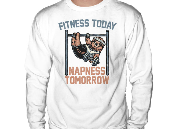 Fitness Today Napness Tomorrow