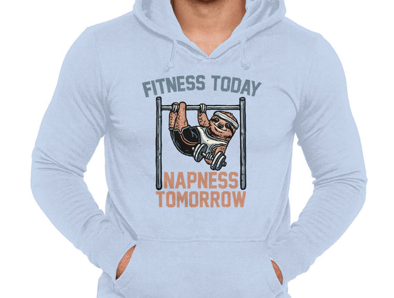 Fitness Today Napness Tomorrow